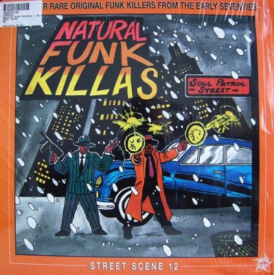VARIOUS - Natural Funk Killas - Street Scene 12 - 12 Super Rare Original Funk Killers.