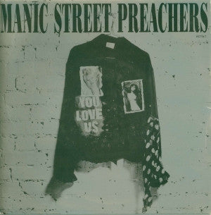 MANIC STREET PREACHERS - You Love Us / A Vision Of Dead Desire