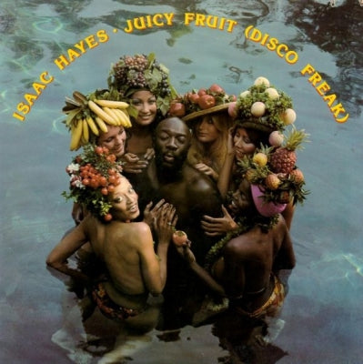 ISAAC HAYES - Juicy Fruit (Disco Freak)