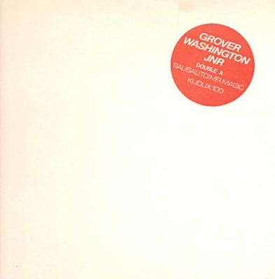 GROVER WASHINGTON, JR. - Mr. Magic (Full Length Version) / Sausilito