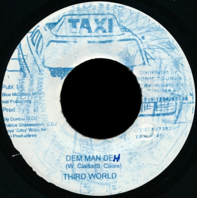 THIRD WORLD / THE TAXI GANG - Dem Man Deh / Dem Man