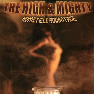 THE HIGH & MIGHTY - Home Field Advantage