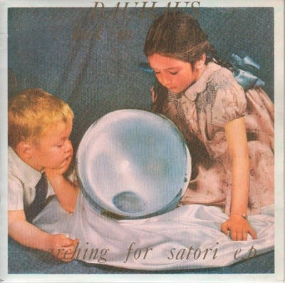 BAUHAUS - Kick In The Eye (Searching For Satori E.P.)