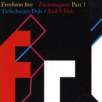 FREEFORM FIVE - Electromagnetic Part 1