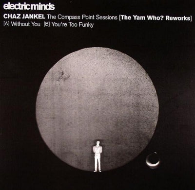 CHAZ JANKEL - The Compass Point Sessions [The Yam Who? Reworks]