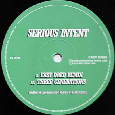 SERIOUS INTENT - Easy Dred (Remix) / Three Generations