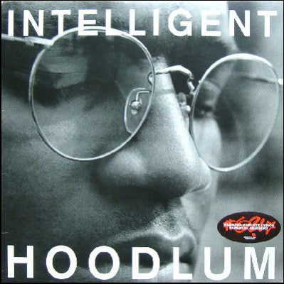 INTELLIGENT HOODLUM - Intelligent Hoodlum