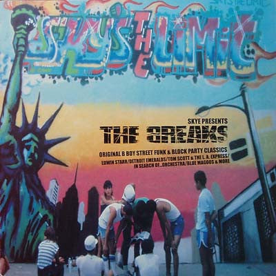 VARIOUS - Skye Presents The Breaks - Original B Boy Street Funk & Block Party Classics