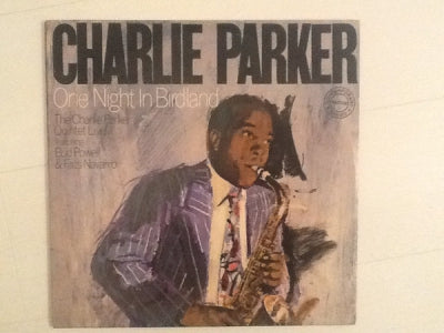 THE CHARLIE PARKER QUINTET LIVE! FEATURING BUD POWELL & FATS NAVARRO - One Night In Birdland