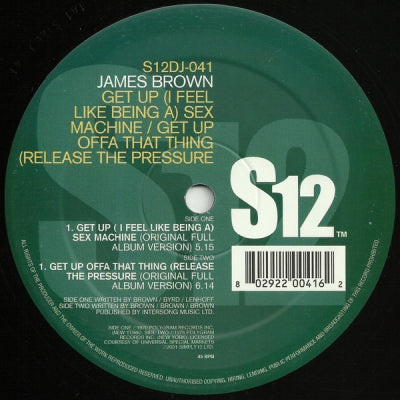 JAMES BROWN - Get Up (I Feel Like Being A) Sex Machine / Get Up Offa That Thing (Release The Pressure)