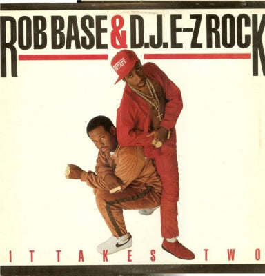 ROB BASE & D.J. EZ-ROCK - It Takes Two