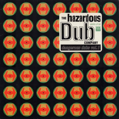 THE HAZARDOUS DUB COMPANY - Dangerous Dubs Vol.1
