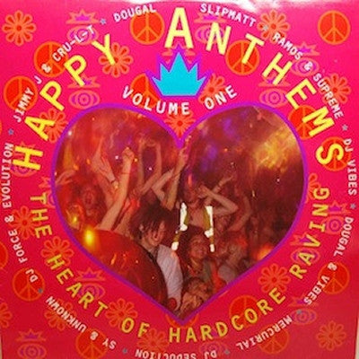 VARIOUS ARTISTS - Happy Anthems Vol. 1 - The Heart Of Hardcore Raving
