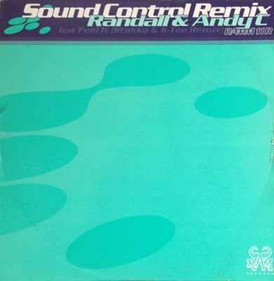 RANDALL & ANDY C - Sound Control / Feel It (Remixes)