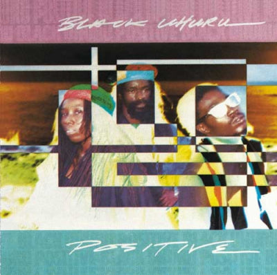 BLACK UHURU - Positive