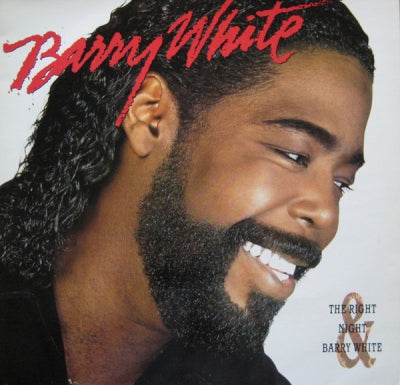 BARRY WHITE - The Right Night & Barry White