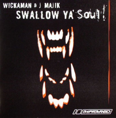 J MAJIK & WICKAMAN - Swallow Ya' Soul / Zombie