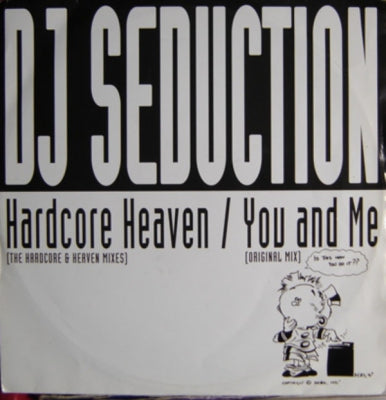 DJ SEDUCTION - Hardcore Heaven / You And Me