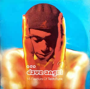 DAVE ANGEL - 16 Flavours Of Tech Funk