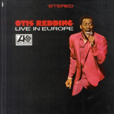 OTIS REDDING - Otis Redding Live In Europe
