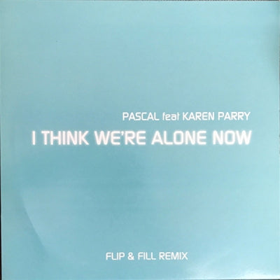 PASCAL FEAT KAREN PARRY - I Think We're Alone Now