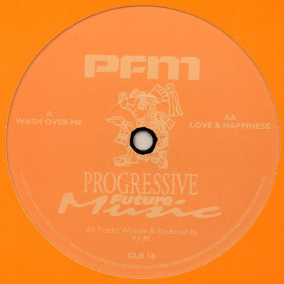 PFM - Wash Over Me / Love & Happiness