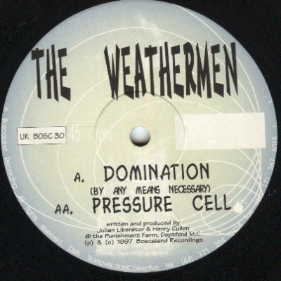 THE WEATHERMEN - Domination / Pressure Cell