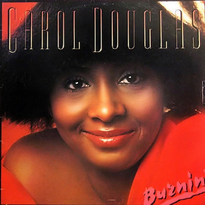 CAROL DOUGLAS - Burnin'