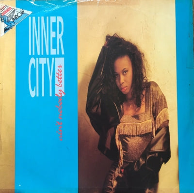 INNER CITY - Ain't Nobody Better