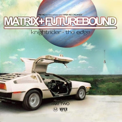 MATRIX + FUTUREBOUND - Universal Truth Album Sampler Part Two