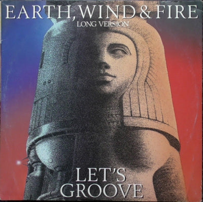 EARTH WIND & FIRE - Let's Groove (Long Version)
