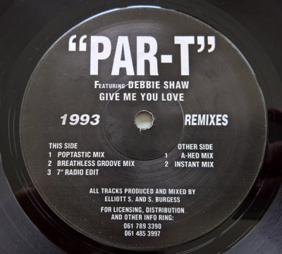 PAR-T FEATURING DEBBIE SHAW - Give Me Your Love (1993 Remixes)