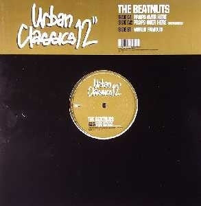 THE BEATNUTS - Props Over Here / World's Famous