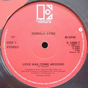 DONALD BYRD - Love Has Come Around