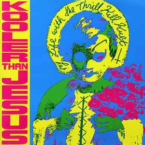 MY LIFE WITH THE THRILL KILL KULT - Kooler Than Jesus