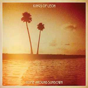 KINGS OF LEON - Come Around Sundown