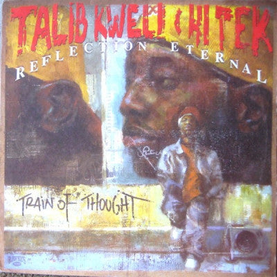 REFLECTION ETERNAL (TALIB KWELI & HI-TEK) - Train Of Thought