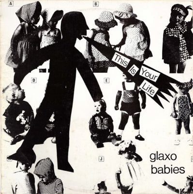 GLAXO BABIES - This Is Your Life