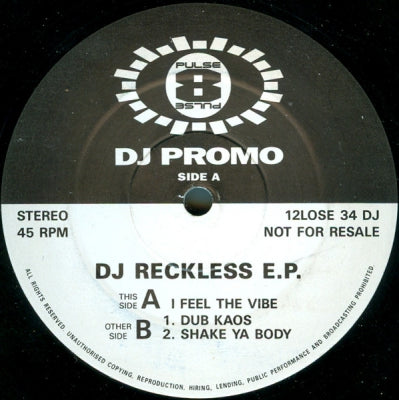 DJ RECKLESS - Feel The Vibe / Dub Kaos / Shake Ya Body