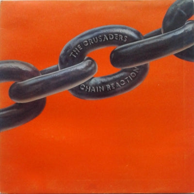 THE CRUSADERS - Chain Reaction