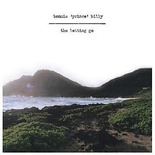 BONNIE 'PRINCE' BILLY - The Letting Go