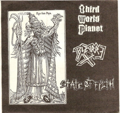 THIRD WORLD PLANET / BIZARRE X / STATE OF FILTH - Ego Fum Papa