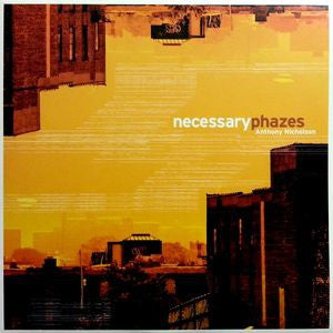 ANTHONY NICHOLSON - Necessary Phazes