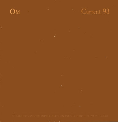 CURRENT 93 / OM - Inerrant Rays Of Infallible Sun (Blackship Shrinebuilder)