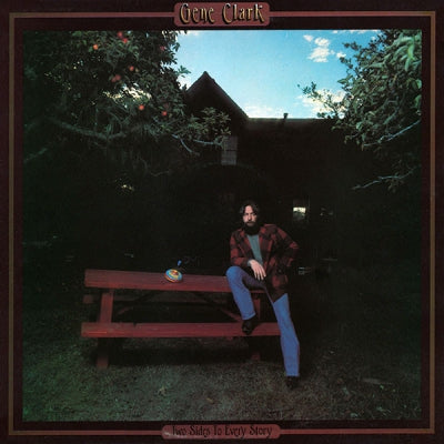 GENE CLARK - Two Sides To Every Story