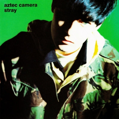 AZTEC CAMERA - Stray