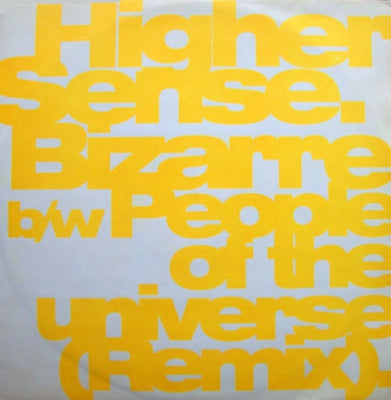 HIGHER SENSE - Bizarre / People Of The Universe (Remix)
