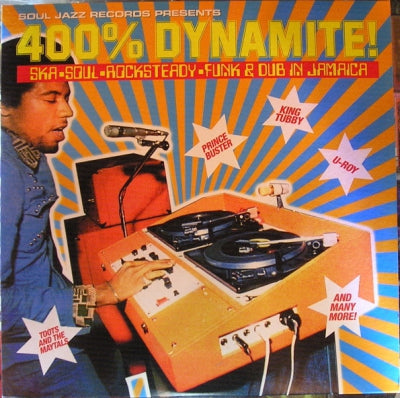 VARIOUS - 400% Dynamite - Ska, Soul, Rocksteady, Funk & Dub In Jamaica