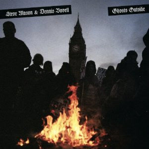 STEVE MASON & DENNIS BOVELL - Ghosts Outside