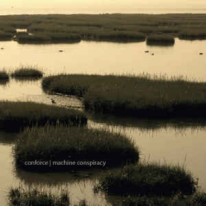 CONFORCE - Machine Conspiracy
